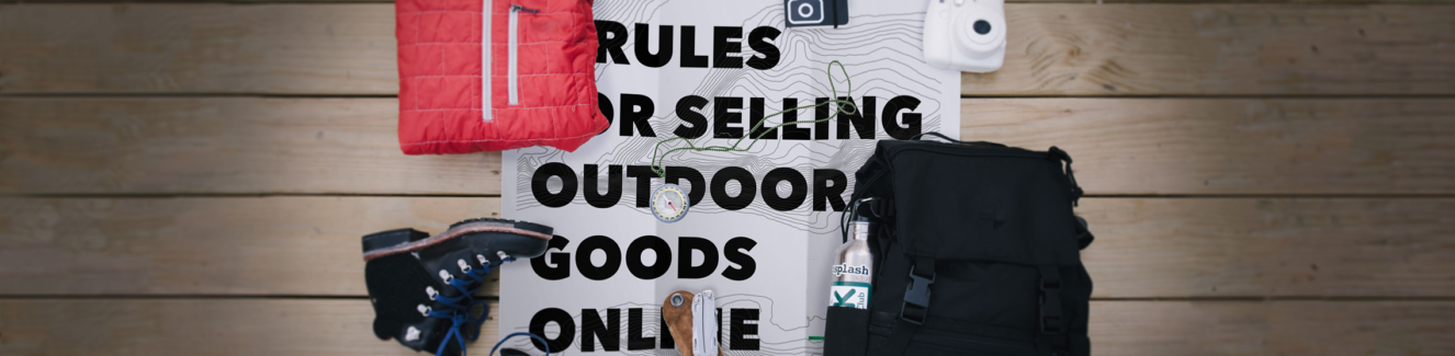 9 Rules for Selling Outdoor Goods Online